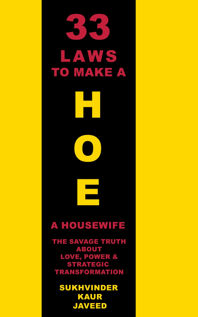 Front cover of 33 Laws to Make a Hoe a Housewife by Sukhvinder Kaur Javeed